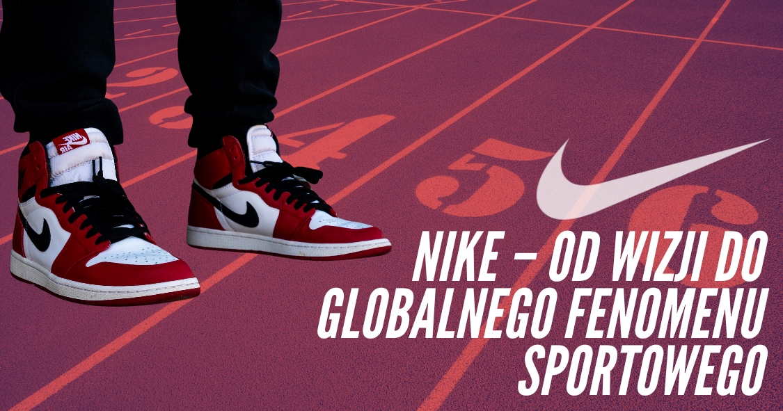 Nike – od wizji do globalnego fenomenu sportowego